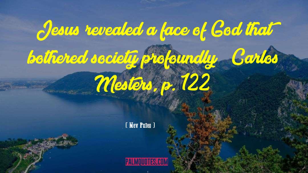 Mev Puleo Quotes: Jesus revealed a face of