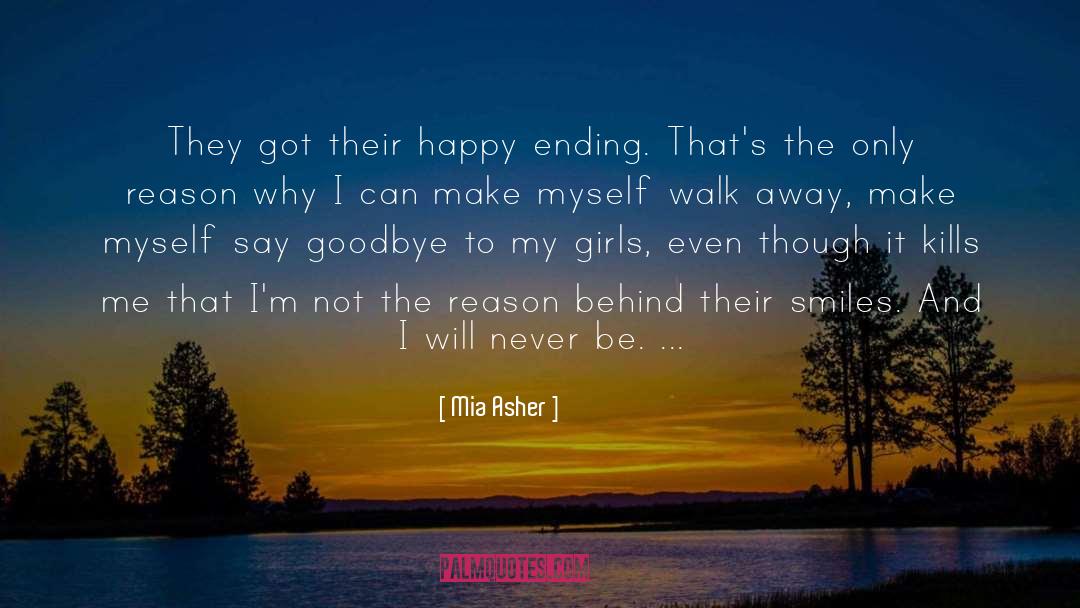 Mia Asher Quotes: They got their happy ending.