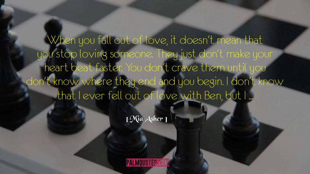 Mia Asher Quotes: When you fall out of