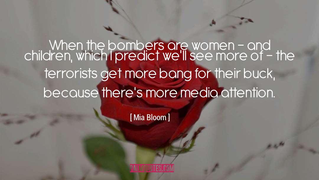 Mia Bloom Quotes: When the bombers are women