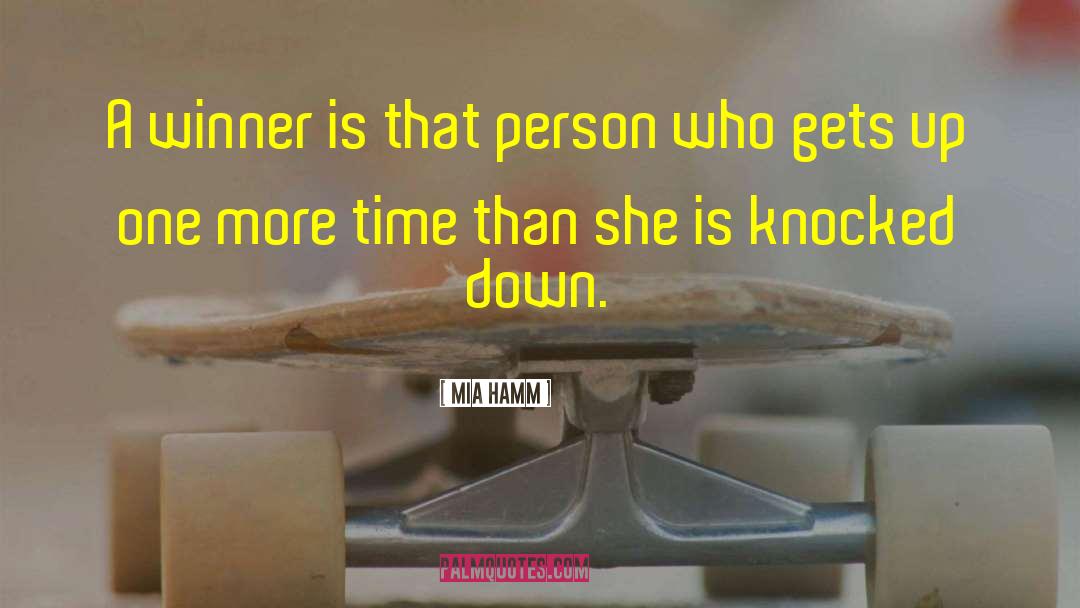 Mia Hamm Quotes: A winner is that person