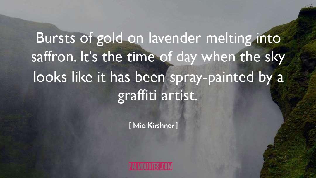 Mia Kirshner Quotes: Bursts of gold on lavender