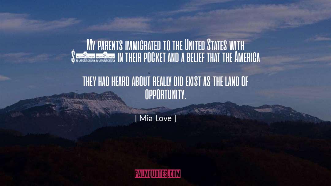 Mia Love Quotes: My parents immigrated to the
