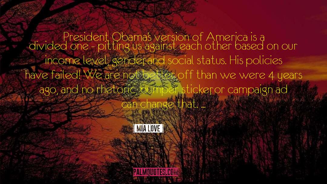 Mia Love Quotes: President Obama's version of America