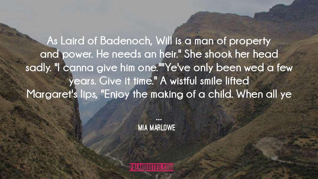 Mia Marlowe Quotes: As Laird of Badenoch, Will