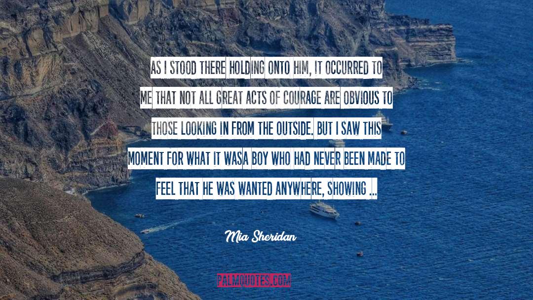 Mia Sheridan Quotes: As I stood there holding