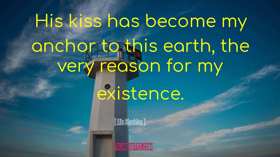 Mia Sheridan Quotes: His kiss has become my