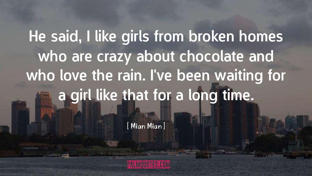 Mian Mian Quotes: He said, I like girls