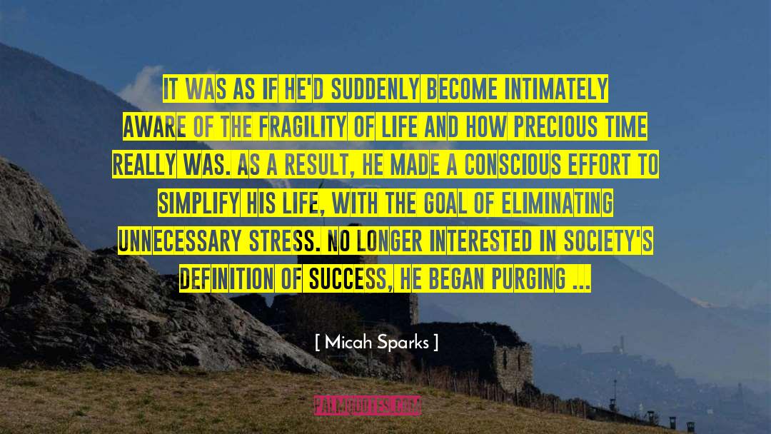 Micah Sparks Quotes: It was as if he'd