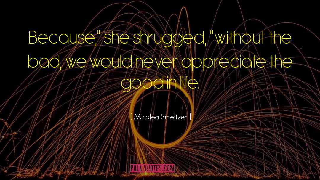 Micalea Smeltzer Quotes: Because,