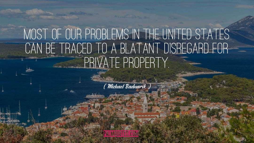 Michael Badnarik Quotes: Most of our problems in