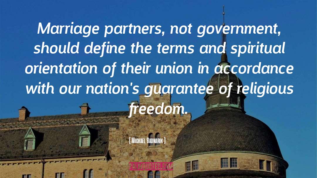 Michael Badnarik Quotes: Marriage partners, not government, should