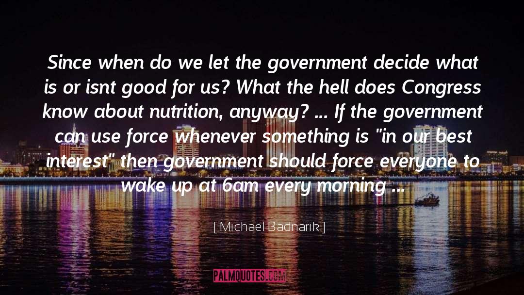 Michael Badnarik Quotes: Since when do we let