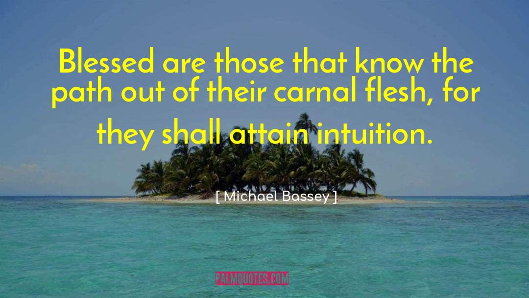 Michael Bassey Quotes: Blessed are those that know