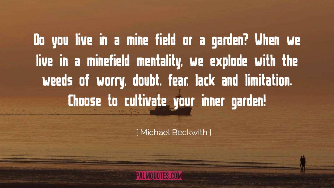 Michael Beckwith Quotes: Do you live in a