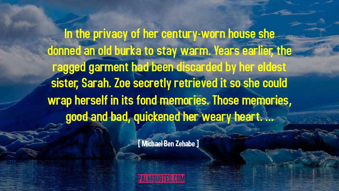 Michael Ben Zehabe Quotes: In the privacy of her