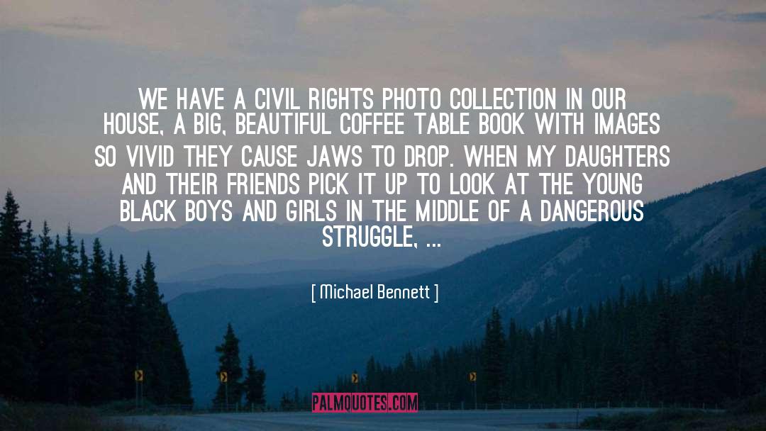 Michael Bennett Quotes: We have a civil rights