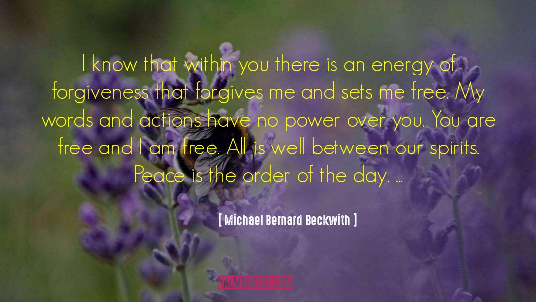 Michael Bernard Beckwith Quotes: I know that within you