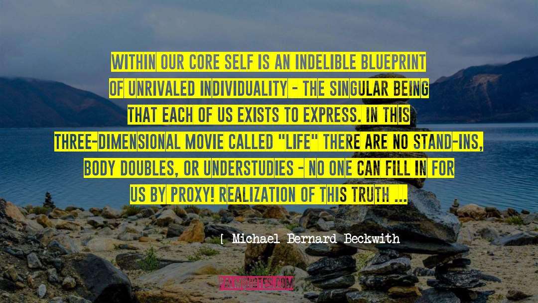 Michael Bernard Beckwith Quotes: Within our core self is