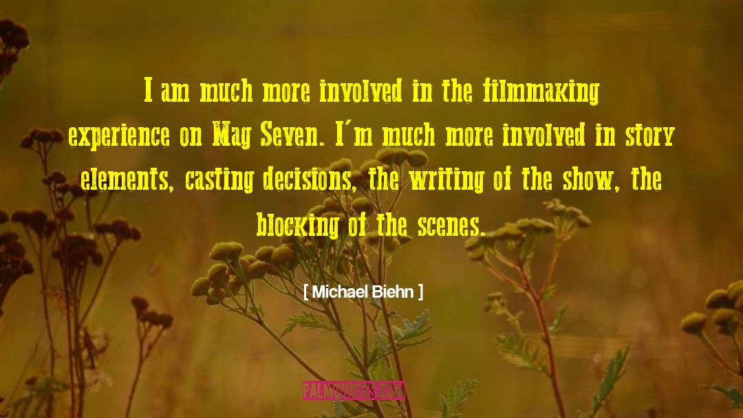 Michael Biehn Quotes: I am much more involved