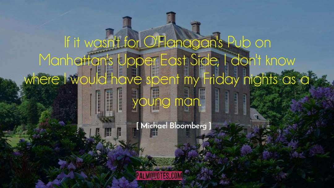 Michael Bloomberg Quotes: If it wasn't for O'Flanagan's