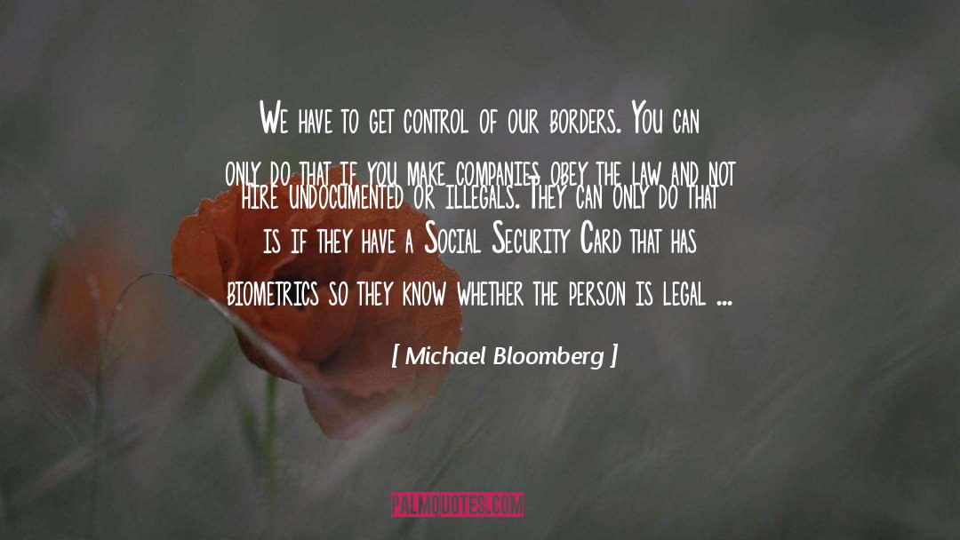 Michael Bloomberg Quotes: We have to get control