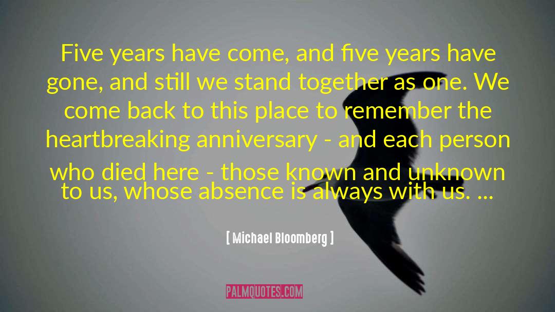 Michael Bloomberg Quotes: Five years have come, and