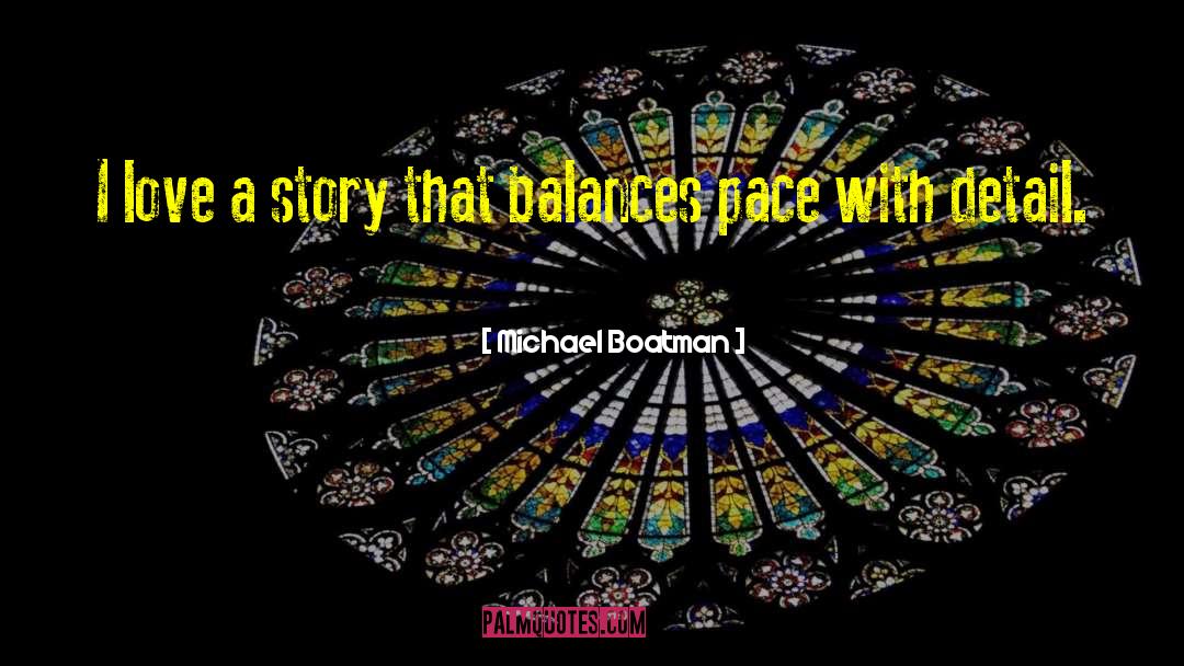 Michael Boatman Quotes: I love a story that