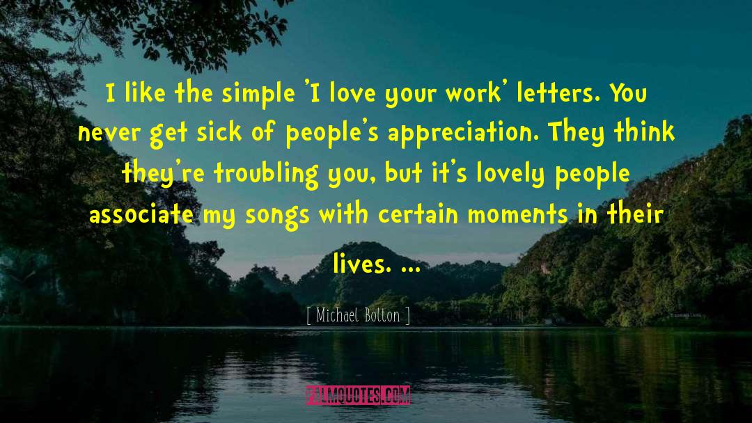 Michael Bolton Quotes: I like the simple 'I