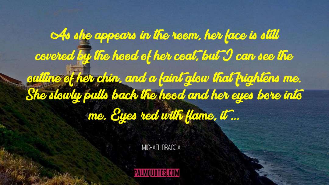 Michael Braccia Quotes: As she appears in the