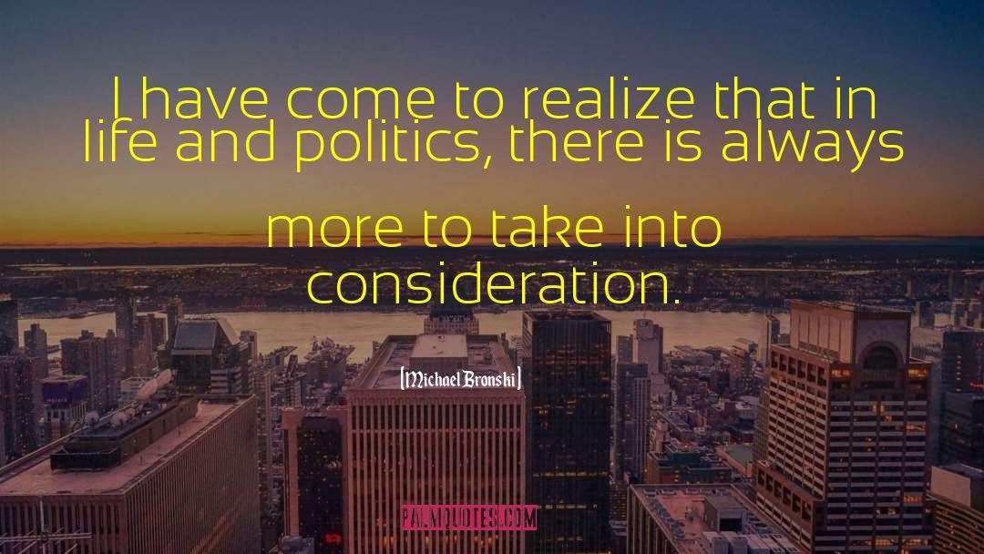 Michael Bronski Quotes: I have come to realize