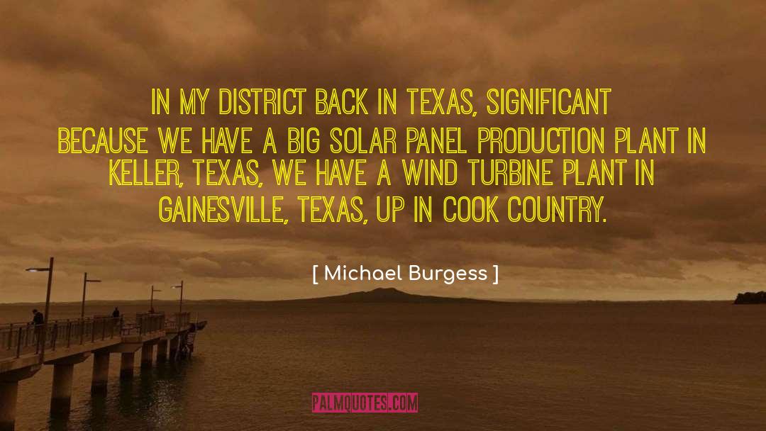 Michael Burgess Quotes: In my district back in