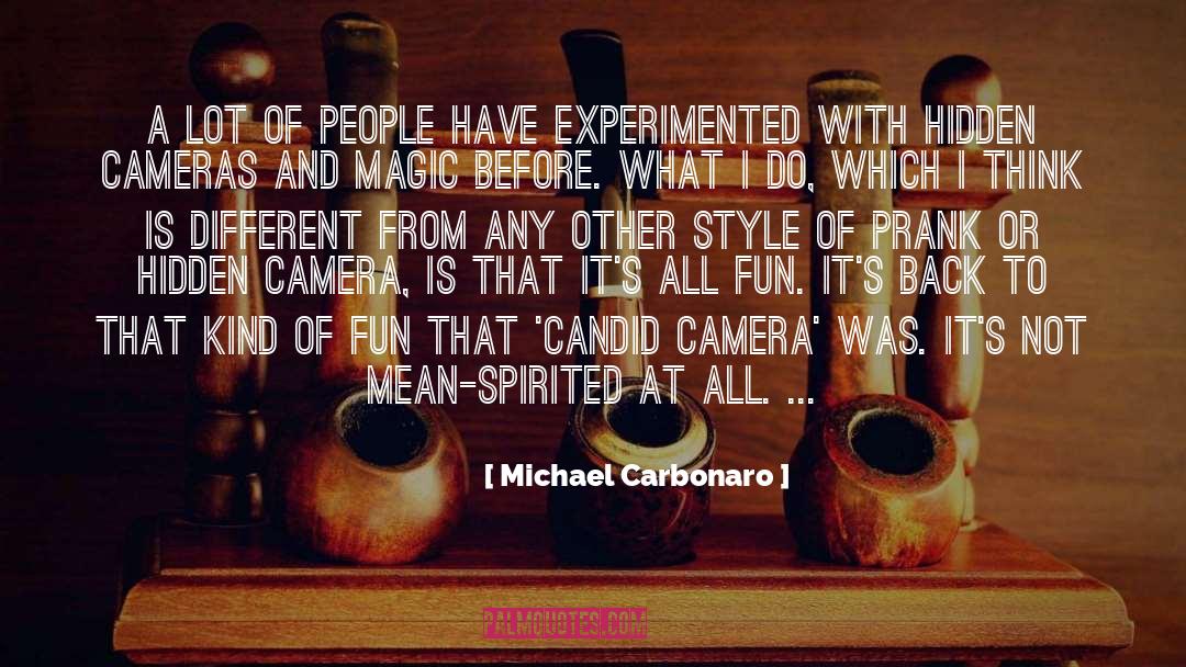 Michael Carbonaro Quotes: A lot of people have