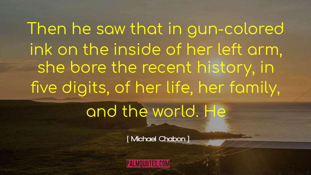 Michael Chabon Quotes: Then he saw that in