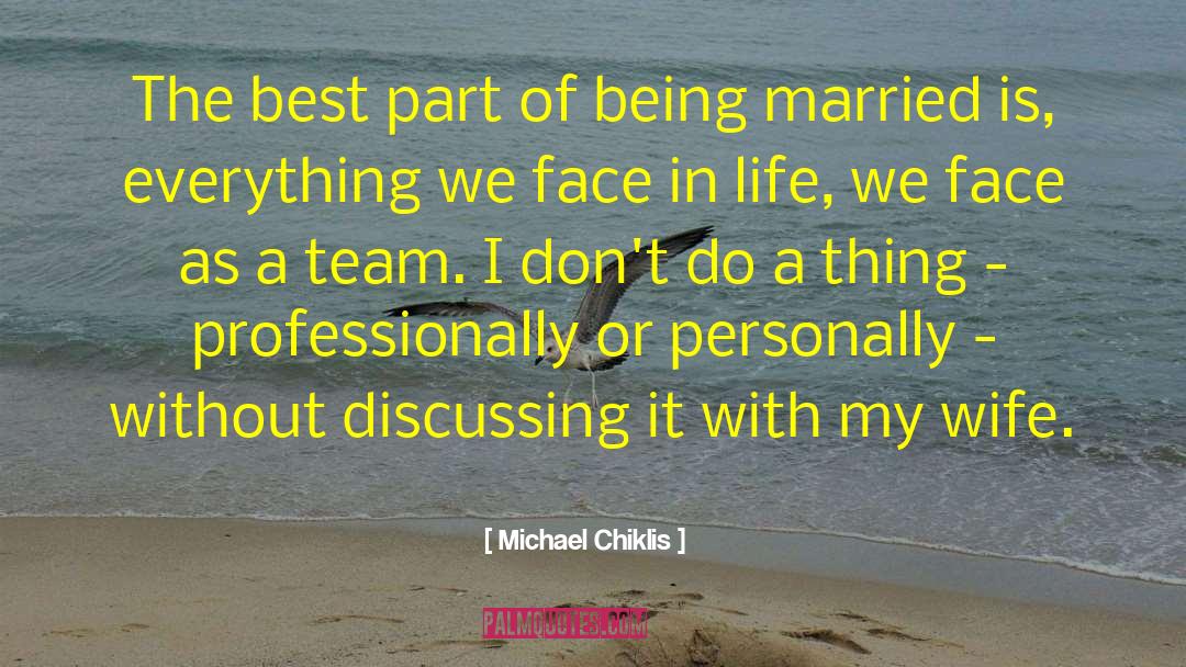 Michael Chiklis Quotes: The best part of being