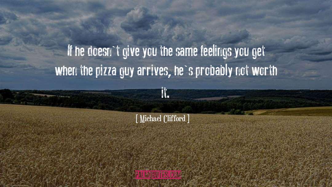 Michael Clifford Quotes: If he doesn't give you