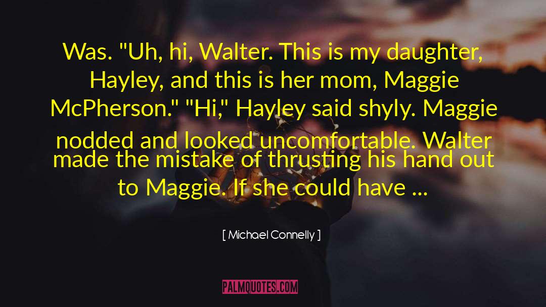 Michael Connelly Quotes: Was. 