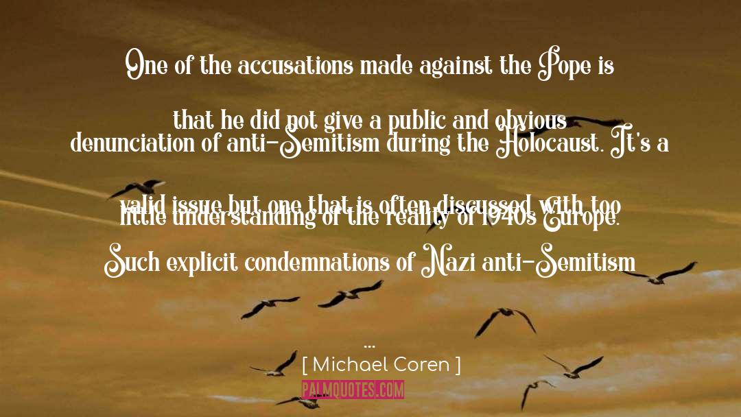 Michael Coren Quotes: One of the accusations made