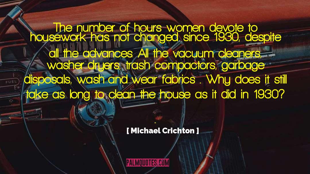 Michael Crichton Quotes: The number of hours women