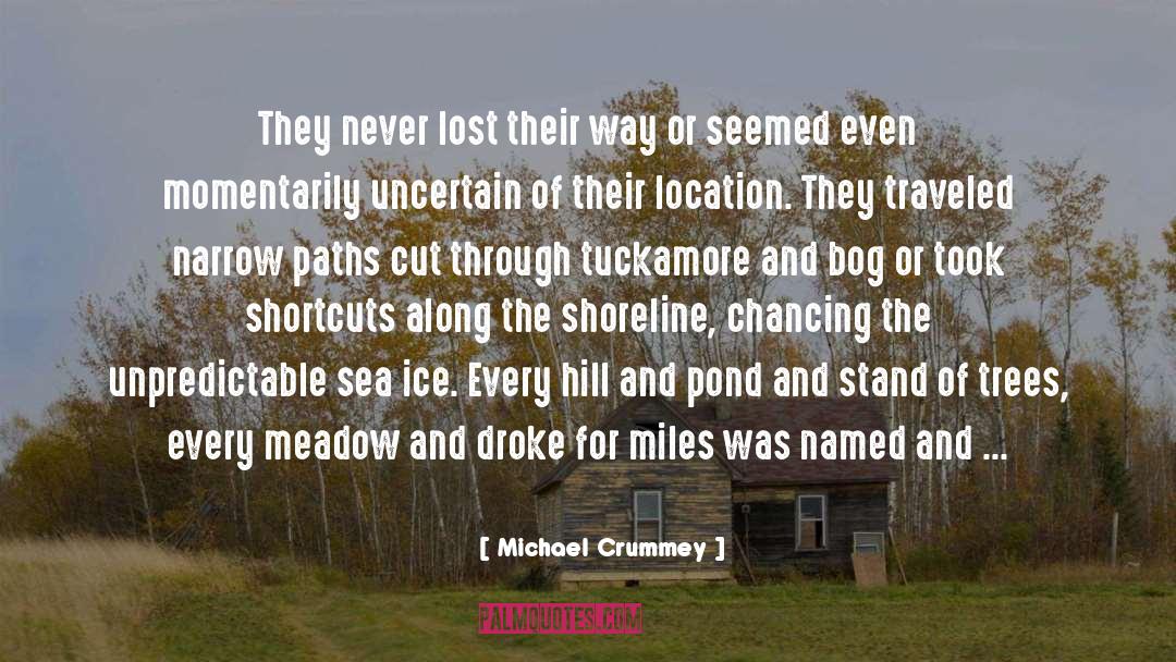 Michael Crummey Quotes: They never lost their way