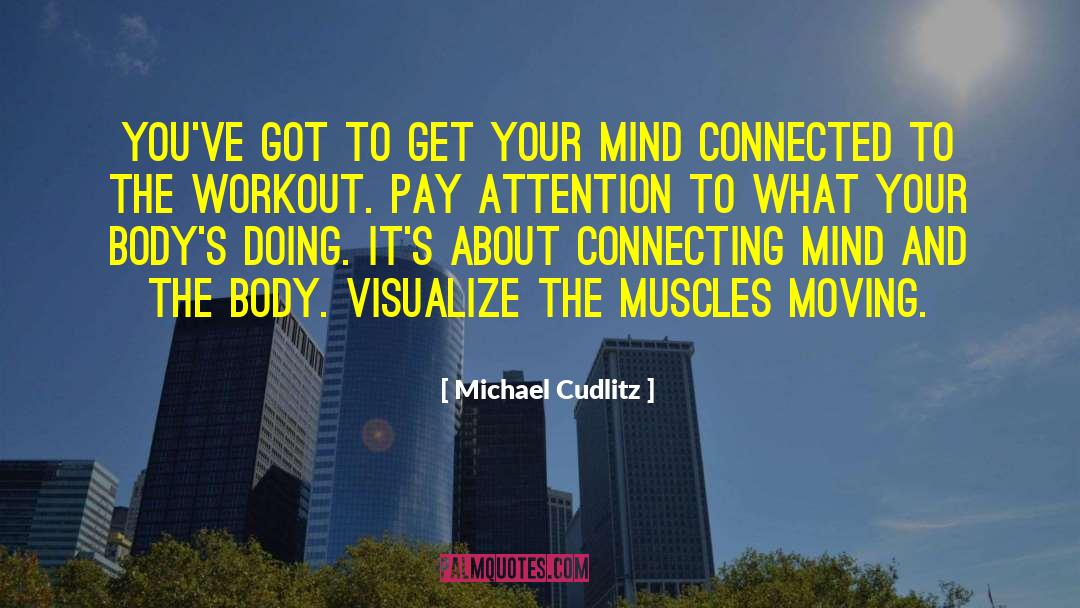 Michael Cudlitz Quotes: You've got to get your