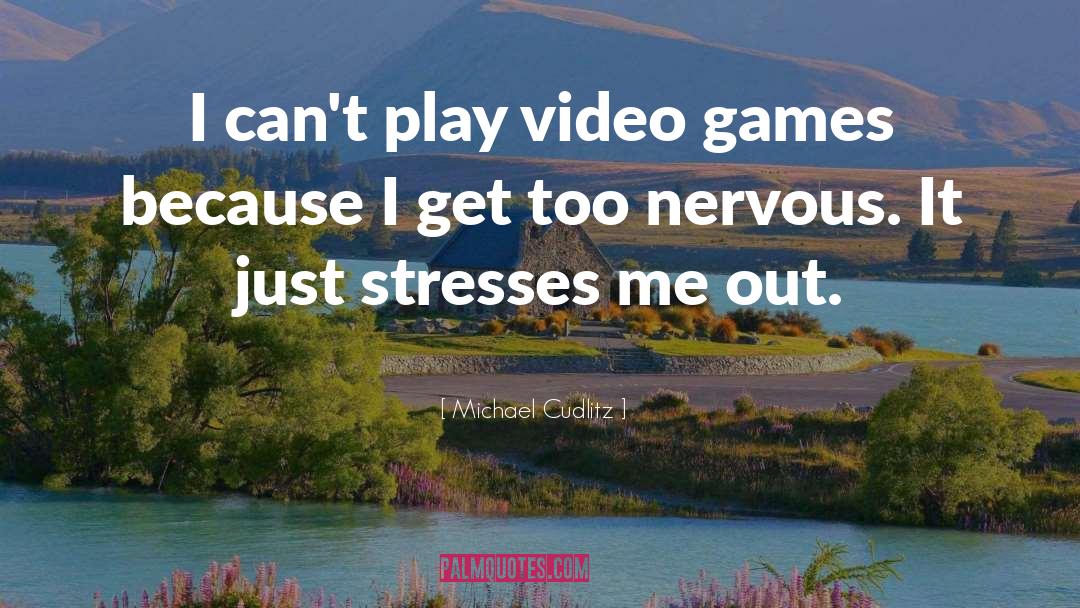 Michael Cudlitz Quotes: I can't play video games