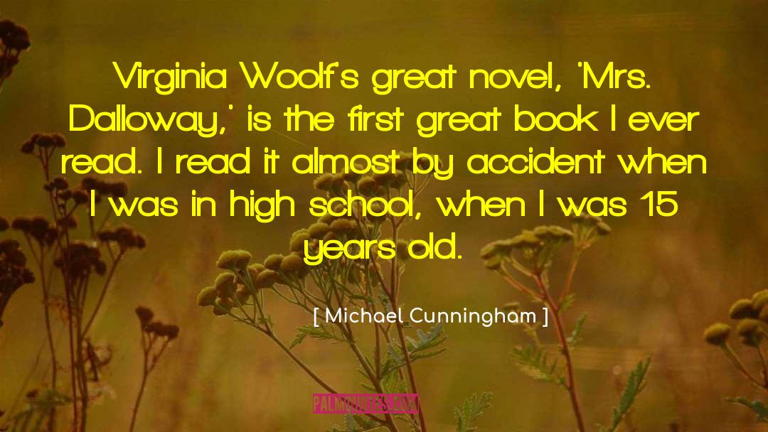 Michael Cunningham Quotes: Virginia Woolf's great novel, 'Mrs.