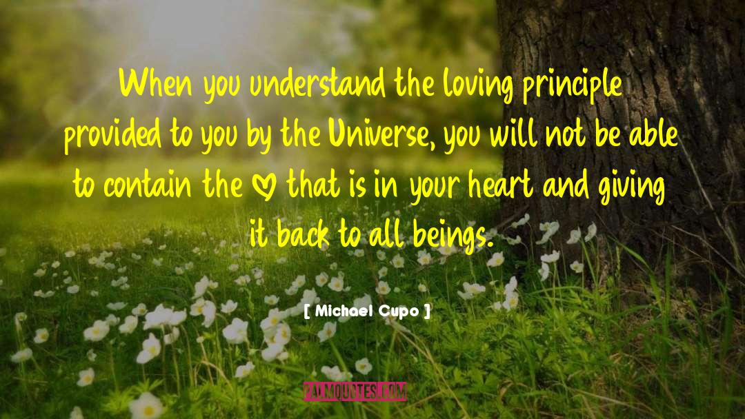 Michael Cupo Quotes: When you understand the loving