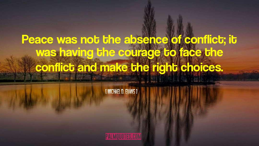 Michael D. Evans Quotes: Peace was not the absence