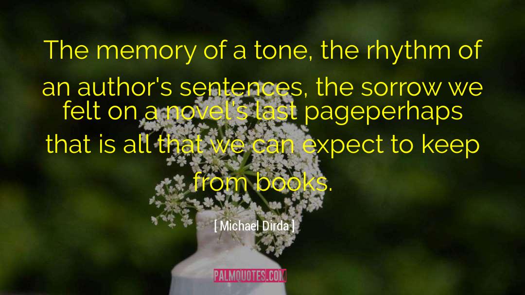 Michael Dirda Quotes: The memory of a tone,