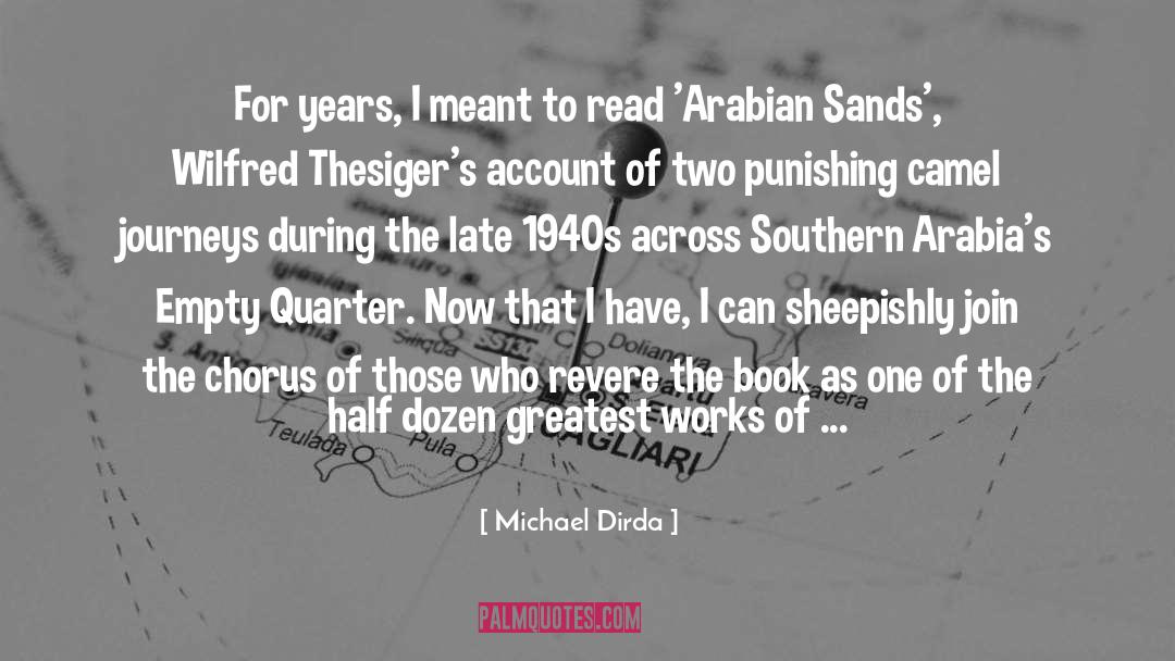 Michael Dirda Quotes: For years, I meant to