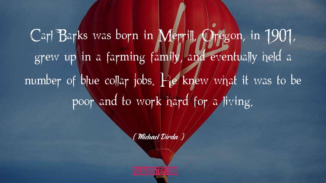 Michael Dirda Quotes: Carl Barks was born in