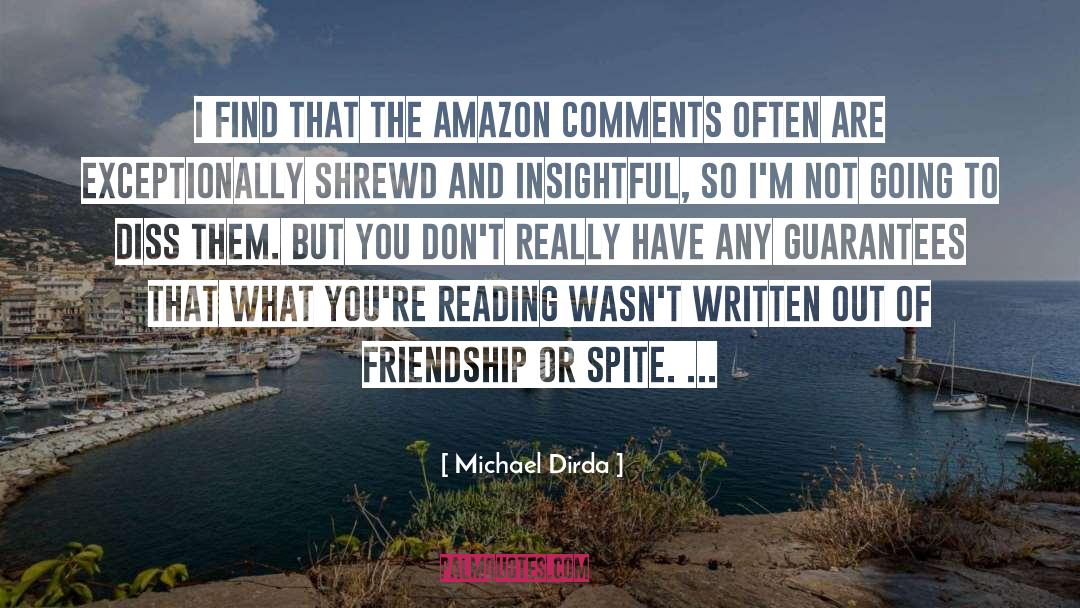 Michael Dirda Quotes: I find that the Amazon
