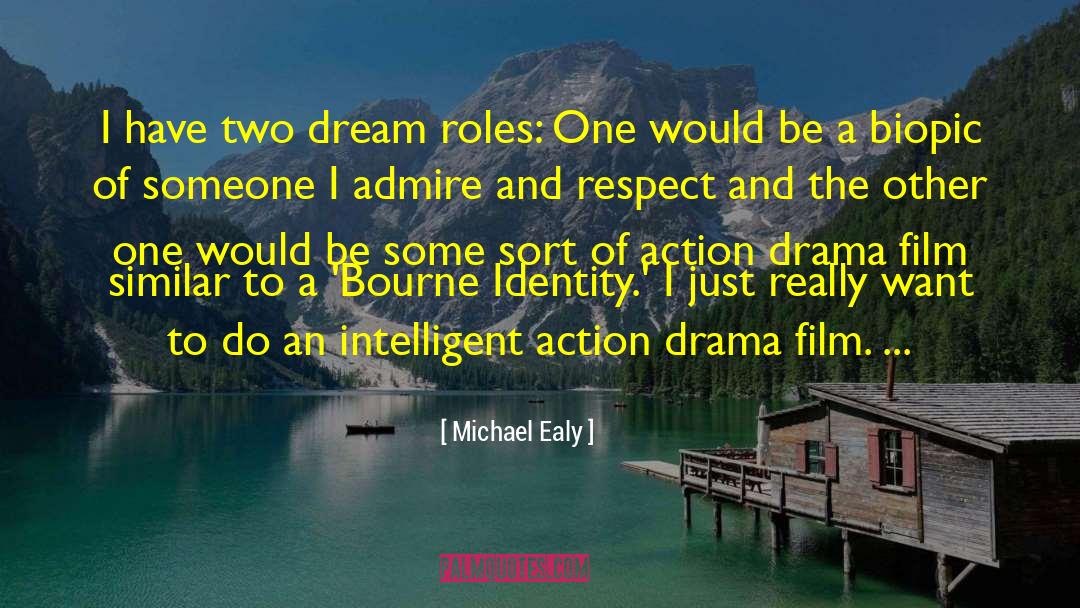 Michael Ealy Quotes: I have two dream roles: